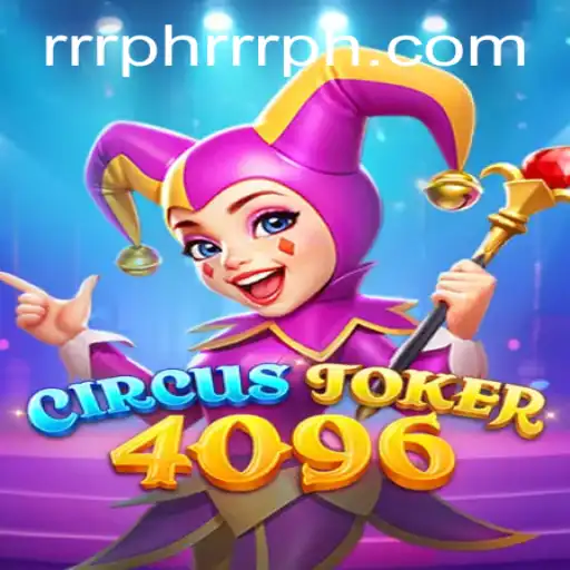 CircusJoker4096: A Captivating Journey into a World of Fun and Strategy