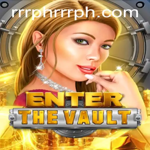 EntertheVault: Unveiling a Thrilling Adventure with RRRPH