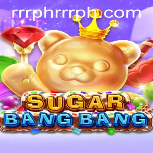 Discover the Exciting World of SUGARBANGBANG: A New Gaming Phenomenon
